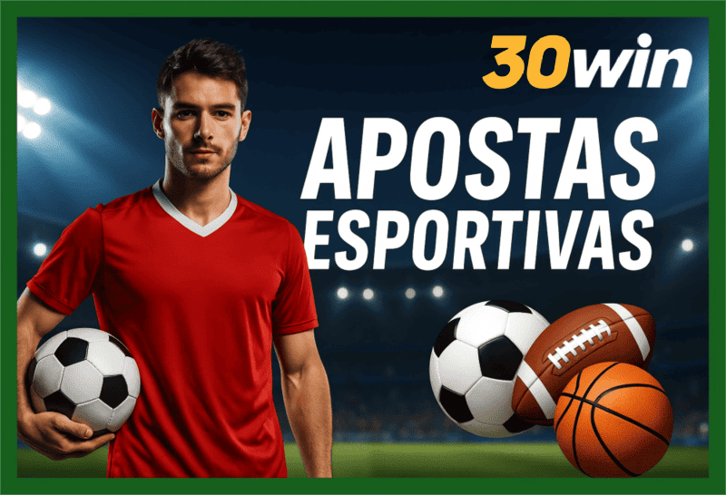 Aposte em apostas esportivas no cassino online 30WIN