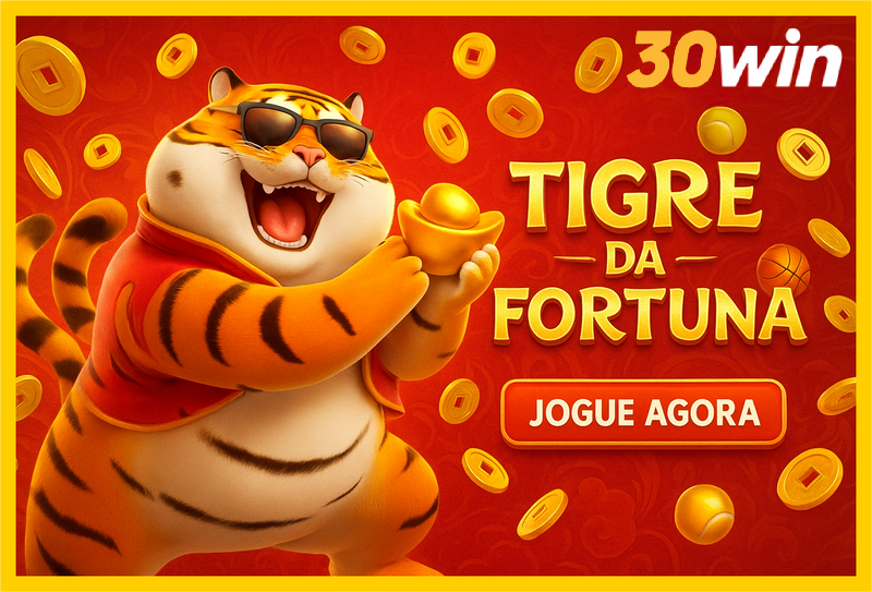 Fortune Tiger é um jogo imperdível no 30WIN Casino